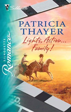 Title details for Lights, Action...Family! by Patricia Thayer - Available